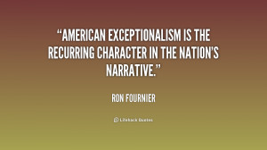 American exceptionalism is the recurring character in the nation's ...