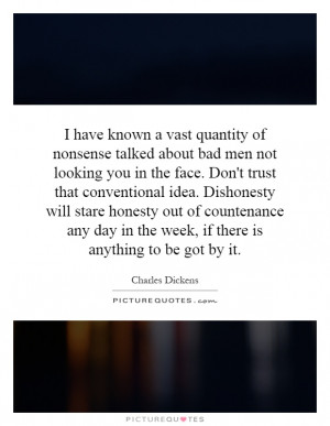 have known a vast quantity of nonsense talked about bad men not ...