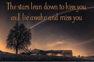 the-stars-lean-down-kiss-you-i-miss-you-quote-saying-pic-images ...