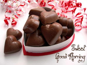sweet chocolate ,Good Morning, Good Night ,Good Morning And Good Night ...