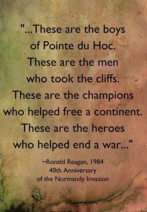 Ronald Reagan to WWII veteransWwii Veterans, Omaha Beach, Wwii Quotes ...