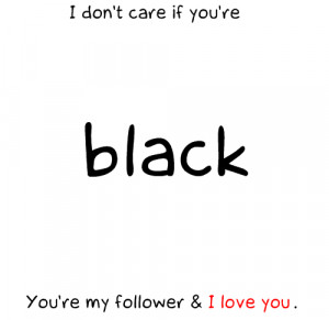 my followers #tumblr friends #you're all special #i love u