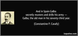 in Spain Galba secretly musters and drills his army — Galba, the old ...
