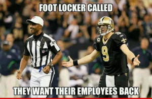 you live under a rock, the employees at Foot Locker wear a referee ...