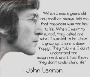 John Lennon Quote on Happiness and the Meaning of Life