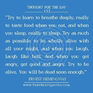 ... for the day living life quotes ernest hemingway quotes laugh quotes