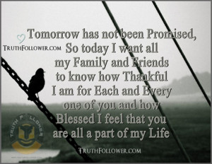 Tomorrow has not been Promised, Tomorrow Quotes