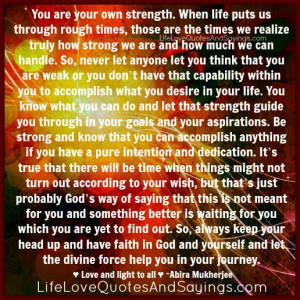 You Are Your Own Strength…
