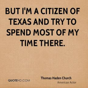 thomas-haden-church-thomas-haden-church-but-im-a-citizen-of-texas-and ...