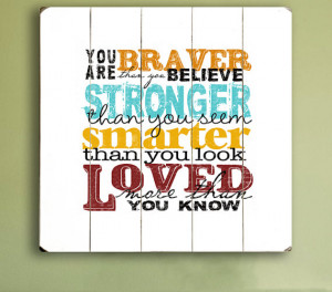 You Are Braver Than You Believe - Winnie The Pooh Quote Planked Wooden ...