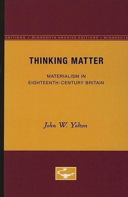 Thinking Matter: Materialism in Eighteenth-Century Britain