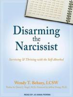 Start by marking “Disarming the Narcissist: Surviving and Thriving ...