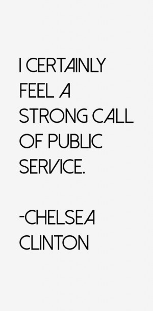 Chelsea Clinton Quotes amp Sayings