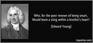 Who, for the poor renown of being smart, Would leave a sting within a ...