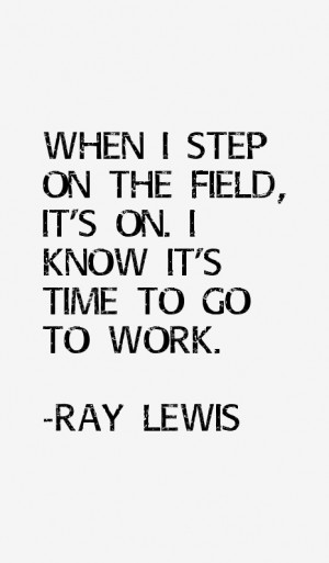 Ray Lewis Quotes & Sayings
