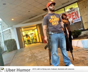 ... showed up with two assault rifles after people began looting his store