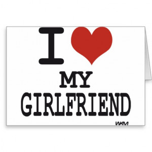 love my girlfriend card
