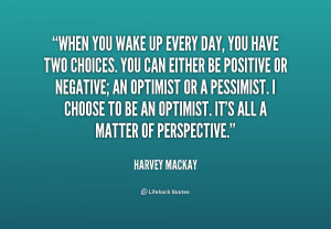 quote-Harvey-Mackay-when-you-wake-up-every-day-you-250211.png
