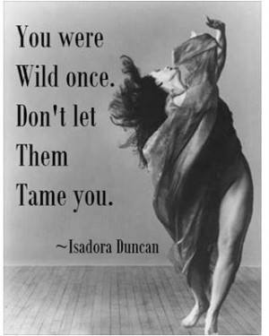 ... , Wild At Heart, Wild Women, Wild One, Inspiration Quotes, Wild Child