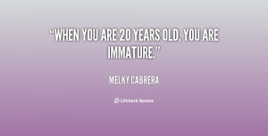 quote-Melky-Cabrera-when-you-are-20-years-old-you-127916.png