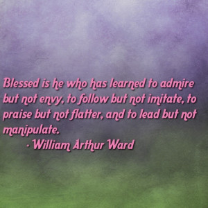 Favorite William Ward quote.