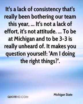 ... Michigan and to be 3-3 is really unheard of. It makes you question