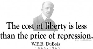 Design #GT111 W.E.B. DuBois -The cost of liberty