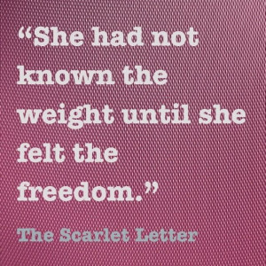 freedom ~ The Scarlet Letter, Nathaniel Hawthorne Nathaniel Hawthorne ...