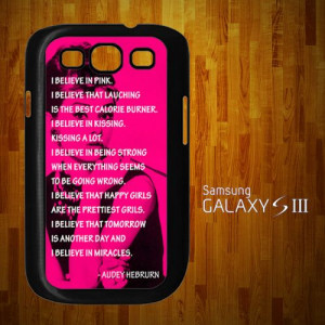 N2060 audrey hepburn quotes i believe pink Samsung Galaxy S3 Case ...