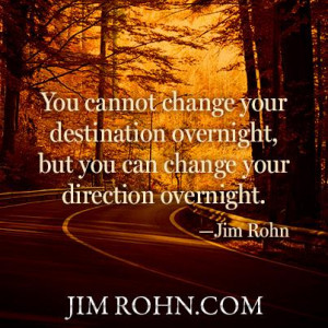 Jim Rohn: On Changing Direction (Motivational Business Quotes)