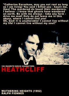 ... heathcliff quotes, wuthering heights, movi quot, movi peopl, ralph