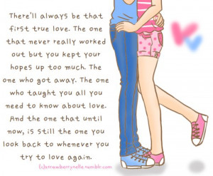 first true love quotes there ll always be that first true love the one ...