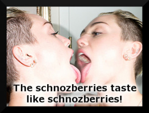 Miley Cyrus: The Schnozberries Taste Like Schnozberries!!