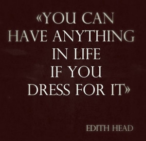 ... Quotes Truths, Dresses, Style Glam, Quotes Feelings, Edith Head, Head