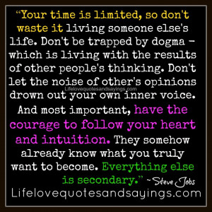 thinking. Don't let the noise of other's opinions drown out your ...