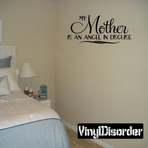 ... angel in disguise Mother's Day Holiday Vinyl Wall Decal Mural Quotes