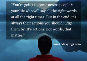It’s Actions, Not Words