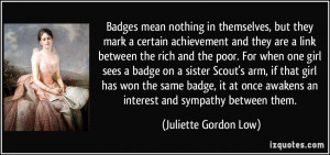 ... badge on a sister Scout's arm, if that girl has won the same badge, it