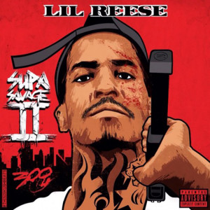 Lil Reese “Supa Savage II” Mixtape Download