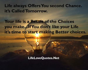 ... Always Offers You Second Chance It’s Called Tomorrow Nature Quote