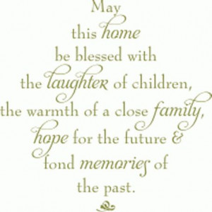 Family Quotes May This Home be Blessed with ... Amazing Deep Family ...