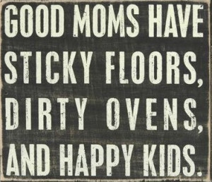 Mommy Quotes I Adore