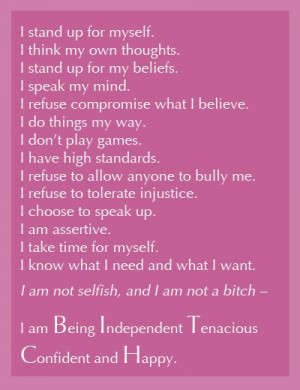 Being Independent Tenacious Confident and Happy.