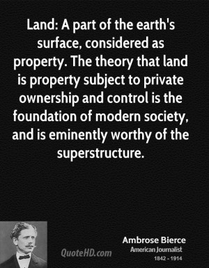 . The theory that land is property subject to private ownership ...