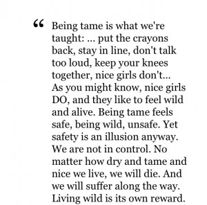 ... this quote about being WILD from SARK ‘s book SUCCULENT WILD WOMAN