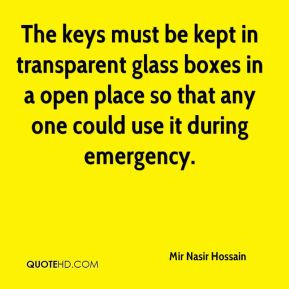Mir Nasir Hossain - The keys must be kept in transparent glass boxes ...