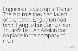 ... Hall. An Akielon Has No Place In The Company Of Men. - S.U Pacat
