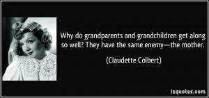 Grandparents Quotes From Grandchildren Why do grandparents and