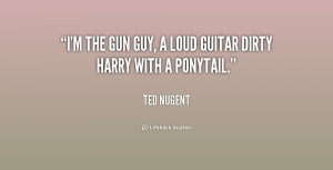 Ted Nugent Quotes Life