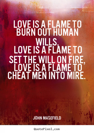 download this Make Image Quotes About Friendship Love Set Fire picture